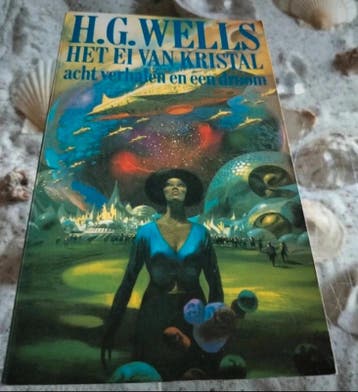 H.G. Wells - Het ei van Kristal - acht verhalen en een droom, Boeken, Zo goed als nieuw, H.G. Wells