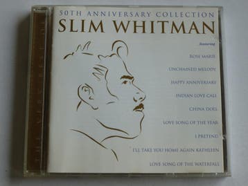 Slim Whitman - The very best of / 50th Anniversary Collectio, Ophalen of Verzenden, Zo goed als nieuw