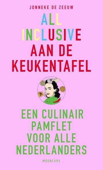 All inclusive aan de keukentafel - Jonneke de Zeeuw, Verzenden, Zo goed als nieuw, Jonneke de Zeeuw