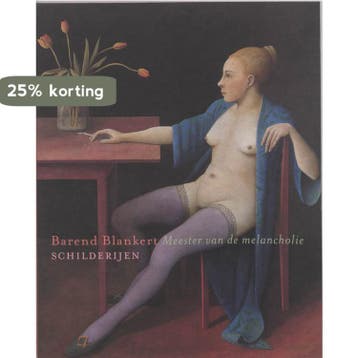 Barend Blankert - Meester van de melancholie - A. Blankert, Boeken, Verzenden, Zo goed als nieuw, A. Blankert