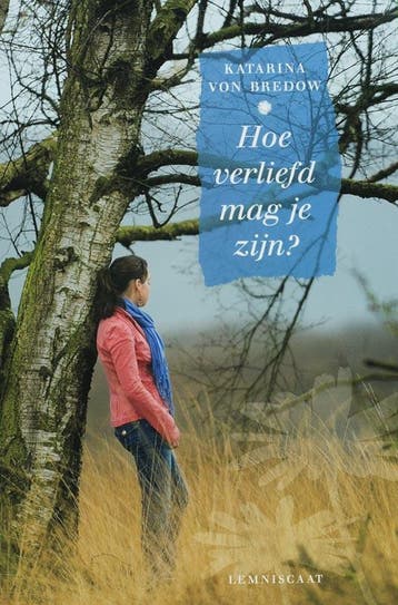 Hoe verliefd mag je zijn? - Katarina von Bredow, Verzenden, Gelezen, Katarina von Bredow