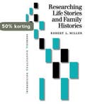 Researching Life Stories and Family Histories 9780761960928, Boeken, Verzenden, Gelezen, Robert L. Miller