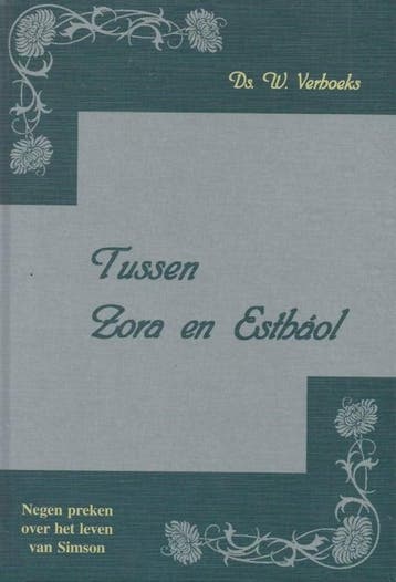 Verhoeks, Ds. W.-Tussen Zora en Esthaol, Verzenden, Gelezen