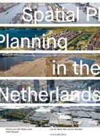 Spatial Planning in the Netherlands | 9789462088139 | Len de, Boeken, Zo goed als nieuw, Len de Klerk ; Ries van der Wouden