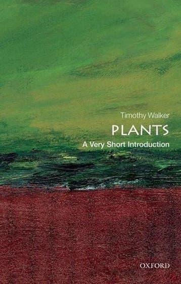 Plants | 9780199584062 | Timothy (Director of the University, Ophalen of Verzenden, Zo goed als nieuw, Timothy (Director of the University of Oxford Botanic Garden) Walker