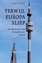 Terwijl Europa sliep / Meulenhoff editie / 2175 B. Bawer, Boeken, Verzenden, Gelezen, B. Bawer