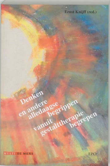 Denken en andere alledaagse begrippen vanuit Gestalttherapie, Boeken, Verzenden, Gelezen