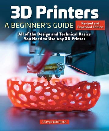 9781854862754 3D Printers: A Beginners Guide, 2nd Revise..., Boeken, Verzenden, Nieuw, Oliver Bothman