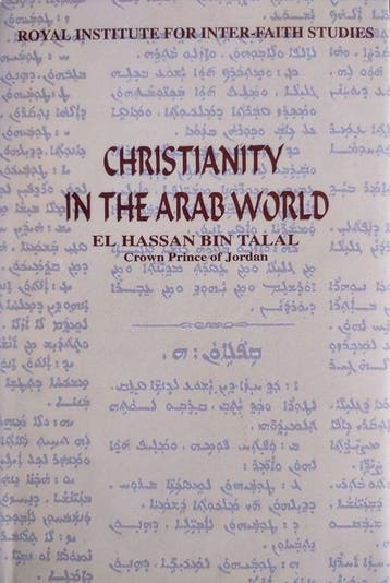 Christianity in the Arab World - El Hassan Bin Talal, Verzenden, Gelezen, El Hassan Bin Talal