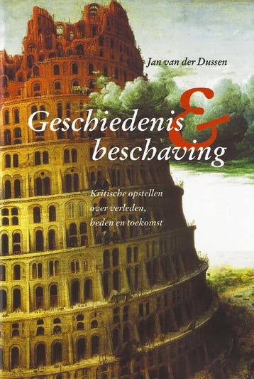 Geschiedenis en beschaving - J. van der Dussen 9789065508935, Verzenden, Gelezen, J. van der Dussen