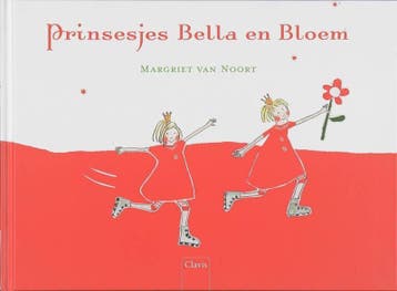 Prinsesjes Bella en Bloem - M. van Noort 9789044808445, Verzenden, Gelezen, M. van Noort
