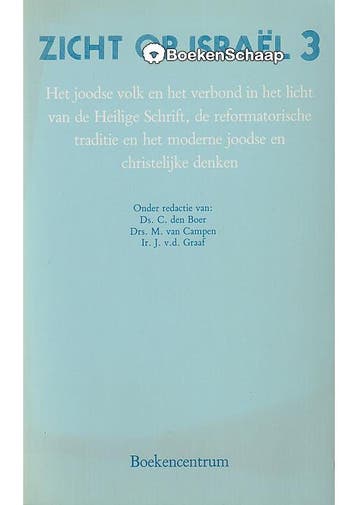 Zicht op Israel 3 C. den Boer, J. van der Graaf, M. van Camp, Boeken, Verzenden, Gelezen