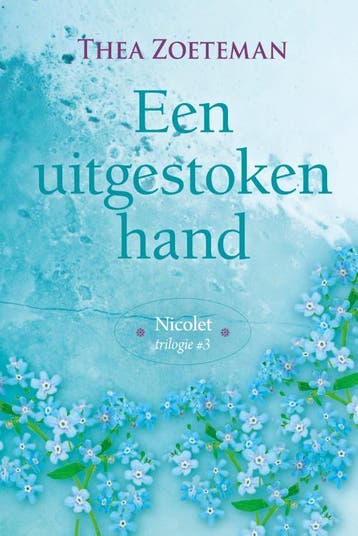 Een uitgestoken hand / Nicolet / 3 - Thea Zoeteman, Boeken, Verzenden, Gelezen, Thea Zoeteman
