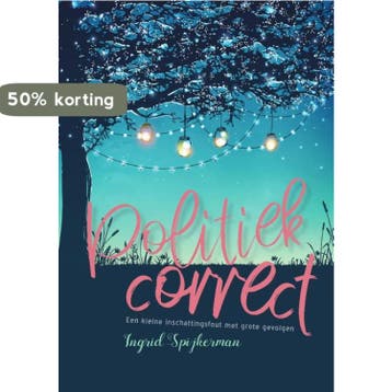 Politiek correct - Ingrid Spijkerman 9789464033328, Verzenden, Zo goed als nieuw, Ingrid Spijkerman
