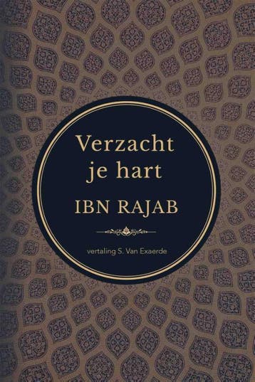 Verzacht Je Hart | Nieuw, Ophalen of Verzenden, Nieuw, Zayn Addin Abu Al Faraj Abdurrahman Ibn Rajab