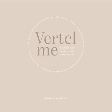 Vertel Me | Willemijn Weerd | Nieuw, Ophalen of Verzenden, Nieuw, Willemijn Weerd