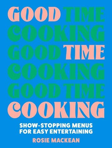 9780008641399 Good Time Cooking Rosie Mackean, Verzenden, Nieuw, Rosie Mackean