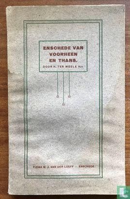 Weele, H. ter - Enschede van voorheen en thans - 1923, Boeken, Verzenden, Gelezen