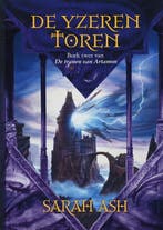 De ijzeren toren / De tranen van Artamon / 2 9789022546734, Boeken, Verzenden, Zo goed als nieuw, Sarah Ash