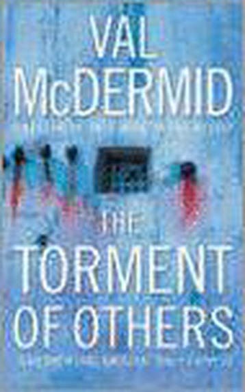 The Torment Of Others - Val McDermid 9780007142903, Verzenden, Gelezen, Val McDermid