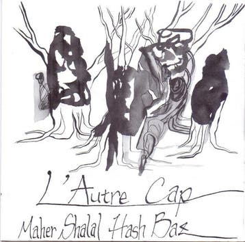 cd - Maher Shalal Hash Baz - LAutre Cap, Verzenden, Zo goed als nieuw