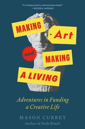 9781250824523 Making Art and Making a Living, Verzenden, Nieuw, Mason Currey