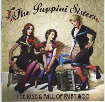 cd - The Puppini Sisters - The Rise &amp; Fall Of Ruby Woo, Verzenden, Zo goed als nieuw
