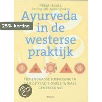Ayurveda in de westerse praktijk 9789043902557 P. Heera, Verzenden, Zo goed als nieuw, P. Heera