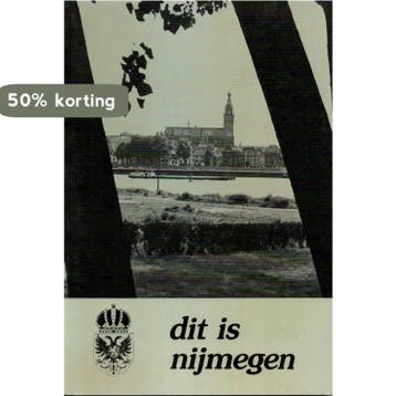 Dit is nymegen - Bart Nijs 9789025599836, Boeken, Verzenden, Gelezen, Bart Nijs