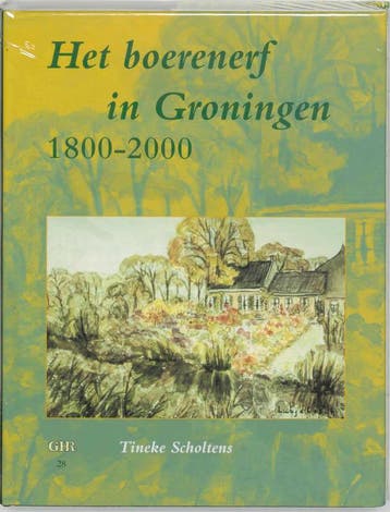 Het boerenerf in Groningen 1800-2000 / Groninger historische, Verzenden, Zo goed als nieuw, T. Scholtens