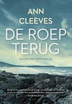 De roep terug | 9789400516311 | Ann Cleeves, Zo goed als nieuw, Ann Cleeves
