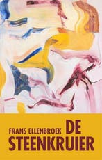 De steenkruier 9789493266261 Frans Ellenbroek, Verzenden, Zo goed als nieuw, Frans Ellenbroek
