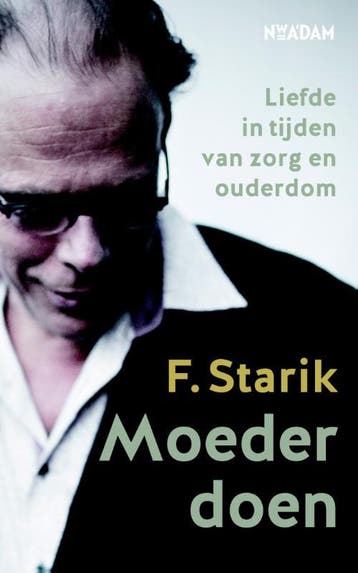 Moeder doen - F. Starik 9789046816141, Verzenden, Zo goed als nieuw, F. Starik