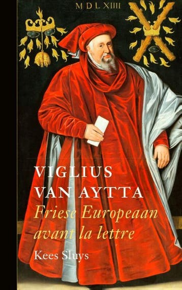Viglius Van Aytta | Kees Sluys | Nieuw, Ophalen of Verzenden, Nieuw, Kees Sluys
