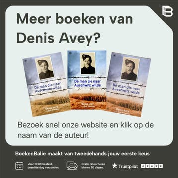 De man die naar Auschwitz wilde - Denis Avey 9789044344233, Verzenden, Gelezen, Denis Avey