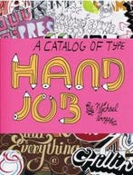 HAND JOB A CATALOG OF TYPE 9781568986265 Michael Perry, Verzenden, Zo goed als nieuw, Michael Perry