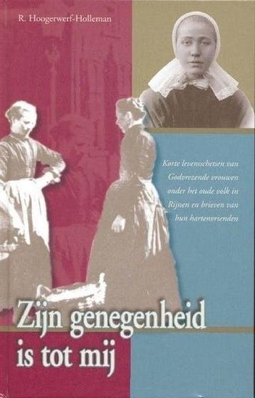 Hoogerwerf-Holleman, R.-Zijn genegenheid is tot mij, Verzenden, Gelezen
