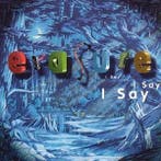 lp nieuw - Erasure - I Say I Say I Say [VINYL], Verzenden, Zo goed als nieuw
