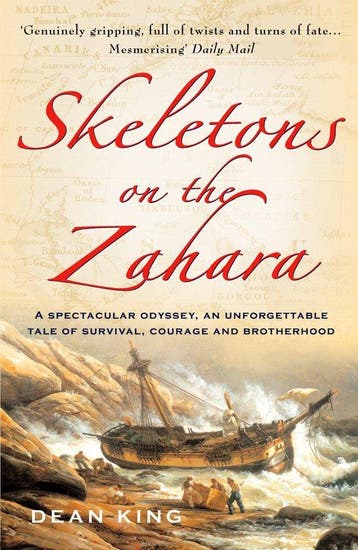 Skeletons On The Zahara - Dean King 9780099435921, Verzenden, Gelezen, Dean King