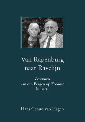Van Rapenburg naar Ravelijn 9789048401055 H.G. van Hagen, Verzenden, Gelezen, H.G. van Hagen