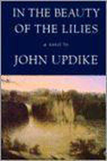 In the Beauty of the Lilies 9780679446408 John Updike, Verzenden, Gelezen, John Updike