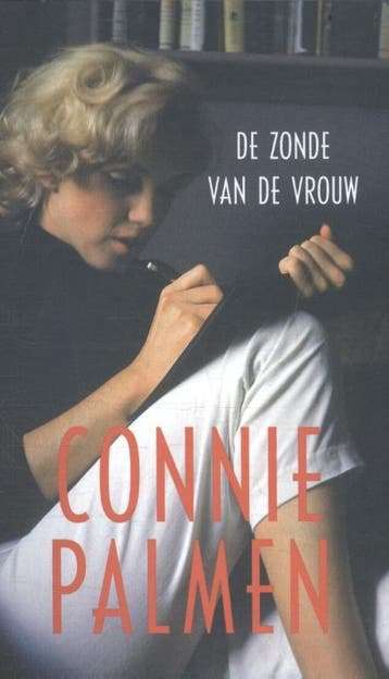 De zonde van de vrouw - Connie Palmen 9789059654129, Boeken, Literatuur, Verzenden, Gelezen, Connie Palmen