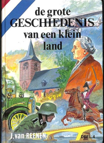 De grote geschiedenis van een klein land 4 / De grote, Verzenden, Gelezen, Reenen