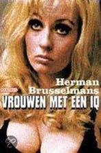 Vrouwen met een IQ 9789046140987 Herman Brusselmans, Boeken, Verzenden, Gelezen, Herman Brusselmans