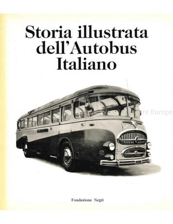 STORIA ILLUSTRATA DELL AUTOBUS ITALIANO (ILLUSTRATED, Nieuw, Author