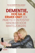 Dementie, Hoe Ga Je Ermee Om? | Nieuw, Ophalen of Verzenden, Nieuw, Ezra Zadelhoff; Tosca Janssens; Annemarie Schouten
