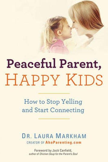 Peaceful Parent, Happy Kids - Laura Markham 9780399160288, Boeken, Verzenden, Zo goed als nieuw, Laura Markham