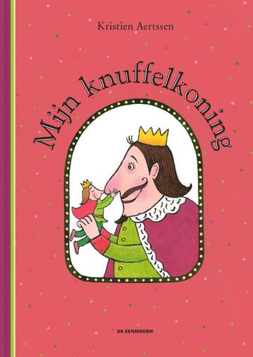 Mijn Knuffelkoning | Kristien Aertssen | Nieuw, Ophalen of Verzenden, Nieuw, Kristien Aertssen
