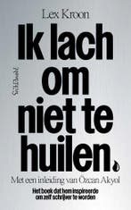 Ik lach om niet te huilen (9789044649369, Lex Kroon), Verzenden, Nieuw