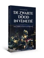De Zwarte Dood in Venetië 9789462494473, Verzenden, Zo goed als nieuw, Gerrit Korthals Altes